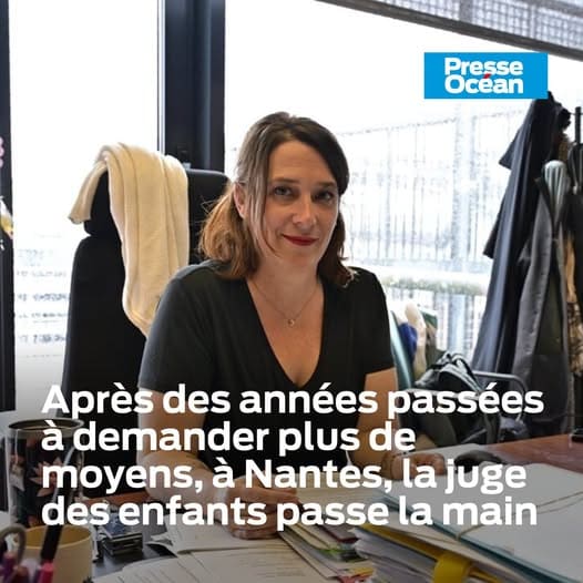 Capture d’un article de Presse Océan consacré au départ d’une juge des enfants à Nantes après des années à demander davantage de moyens pour la protection de l’enfance.